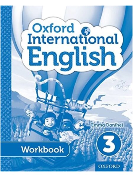 Oxford International English Workbook 3 By Emma Danihel