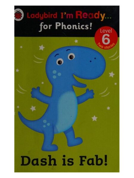 Ladybird I m Ready For Phonics Dash Is Fab! Level 6