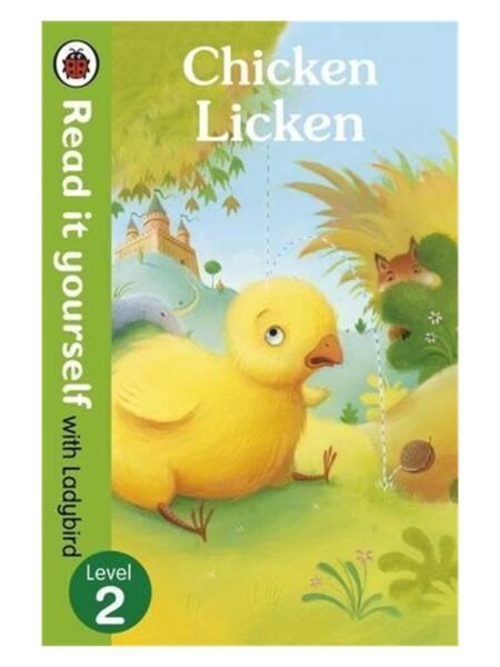 Read It Yourself With Ladybird Chicken Licken Level 2
