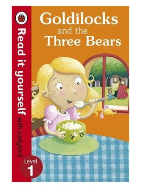Read It Yourself With Ladybird Goldilocks And The Three Bears Level 1
