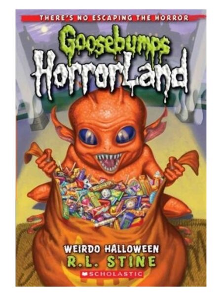 Goosebumps Horrorland Weirdo Halloween 16 By R.L.Stine