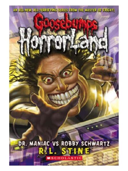 Goosebumps Horrorland Dr. Maniac VS Robby Schwartz 5 By R.L.Stine