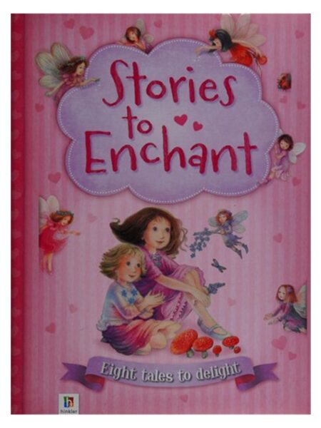 Stories To Enchant Eight Tales To Delight