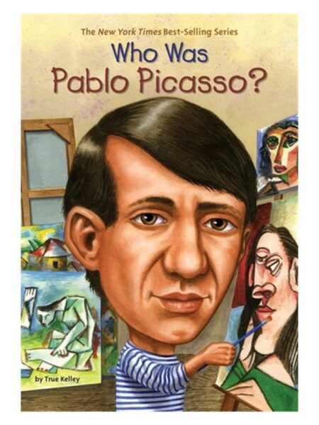 Who Was Pablo Picasso? By True Kelley