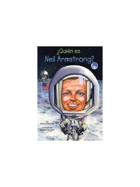 Who Was Neil Armstrong? By Roberta Edwards