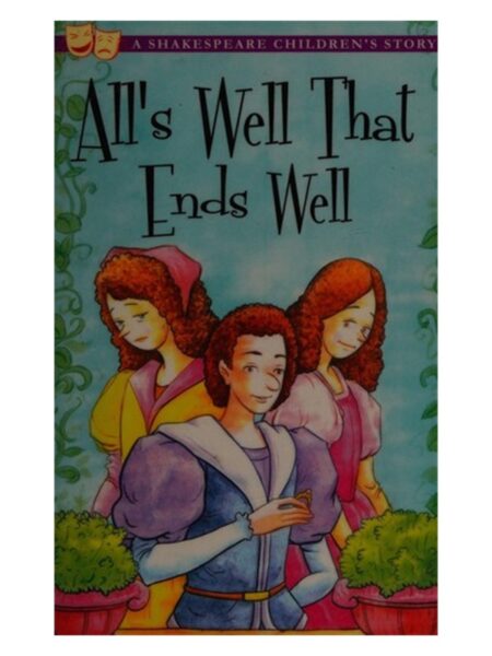 All s Well That Ends Well By Shakespeare