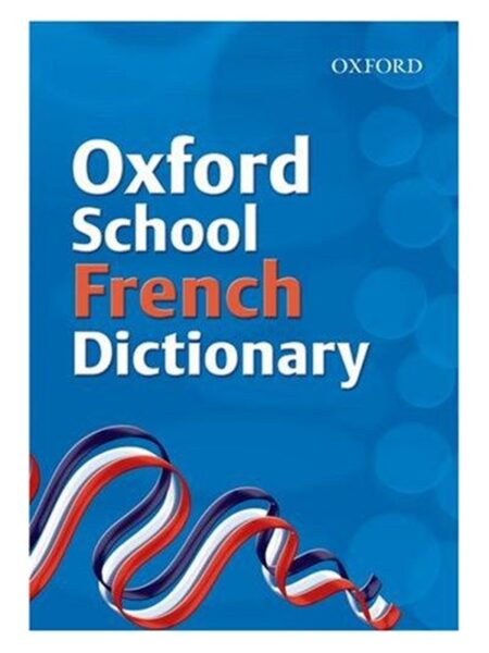Oxford School French Dictionary