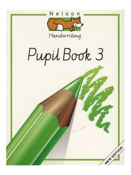 Nelson Handwriting Pupil Book 3 New Edition