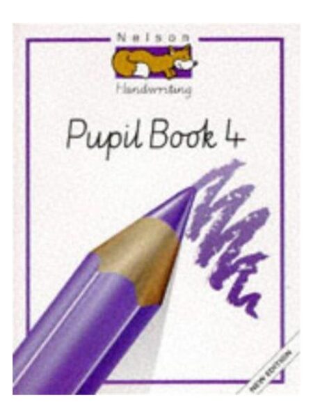 Nelson Handwriting Pupil Book 4 New Edition