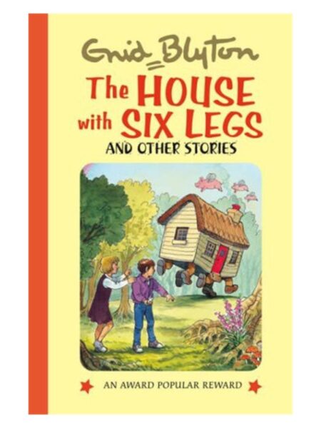 The House With Six Legs And Other Stories By Enid Blyton AP Paramount