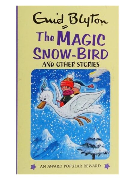 The Magic Snow-Bird And Other Stories By Enid Blyton AP Paramount