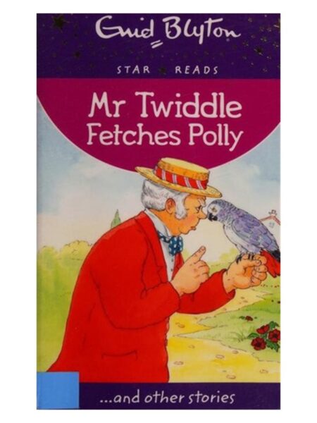 Mr.Twiddle Fetches Polly And Other Stories By Enid Blyton Paramount