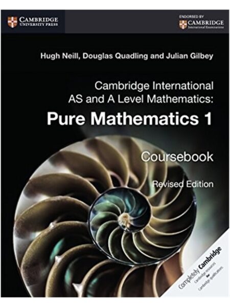 Cambridge AS & A level Pure Maths 1 by Hugh Neil