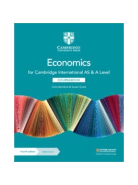 Cambridge AS And A-Level Economics 4E Colin Bamford And Susan Grant