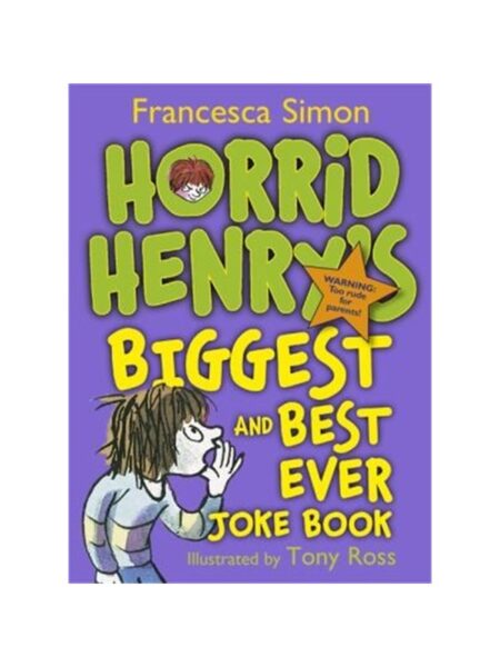 Horrid Henry s Biggest And Best Ever Joke Book By Francesca Simon Orion