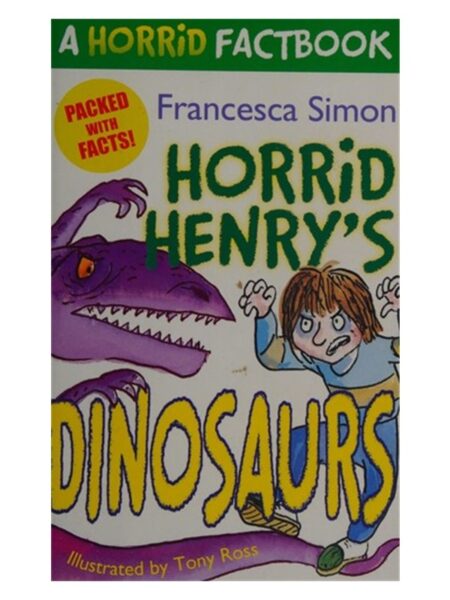 Horrid Henry s Dinosaurs By Francesca Simon Orion