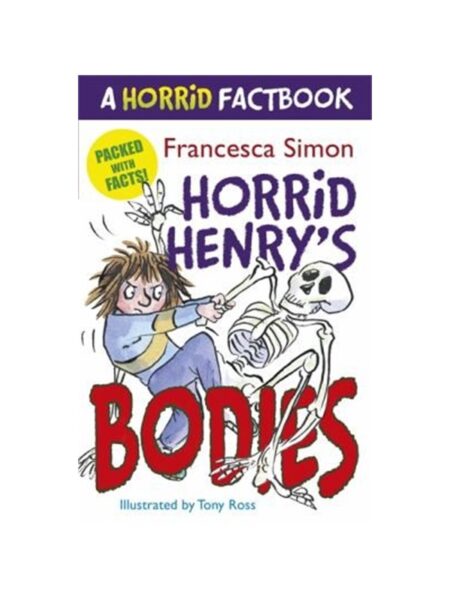 Horrid Henry s Bodies By Francesca Simon Orion