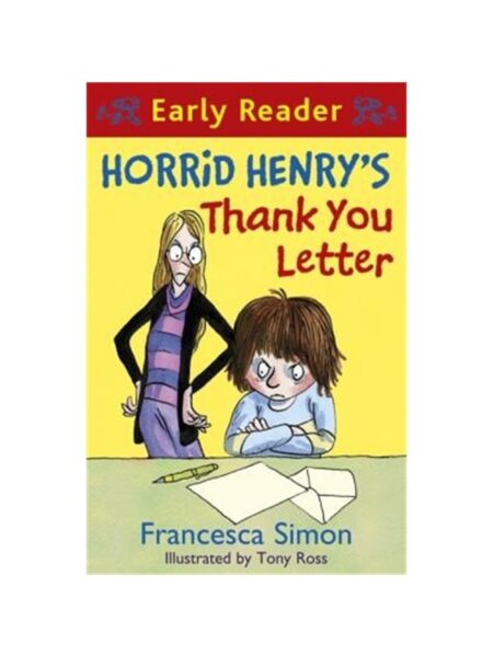 Horrid Henry s Thank You Letter By Francesca Simon Orion