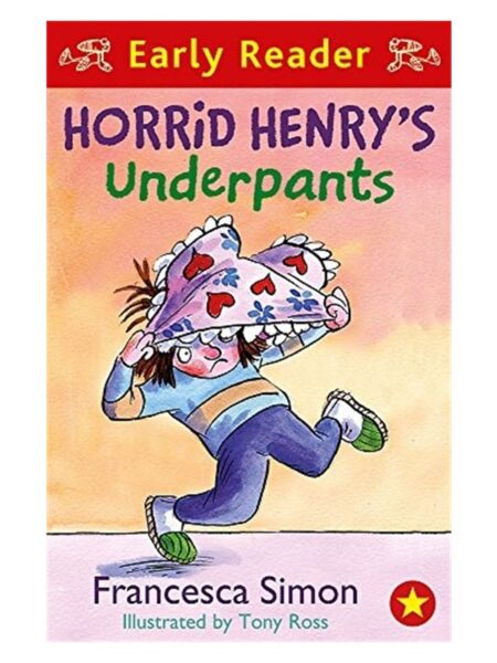 Horrid Henry s Underpants By Francesca Simon Orion