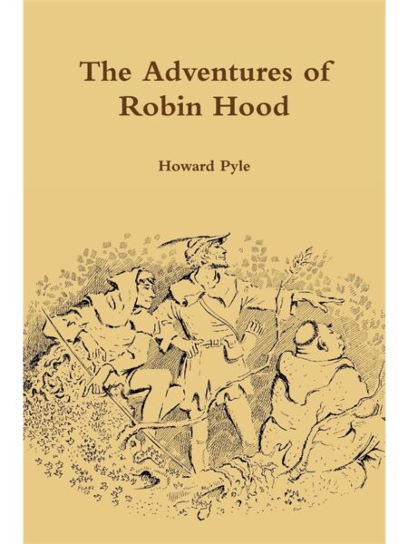 The Adventures Of Robin Hood By Howard Pyle Award