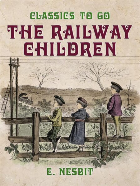 The Railway Children By E. Nesbit Award