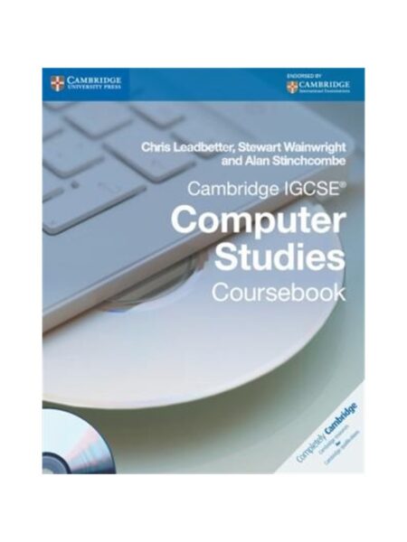 Computer Studies Coursebook For O-Levels IGCSE