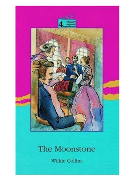 The Moonstone By Wilkie Collins Level 4 Oxford