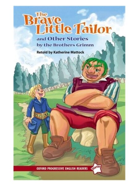 The Brave Little Tailor And Other Stories By Katherine Mattock Starter Level Oxford