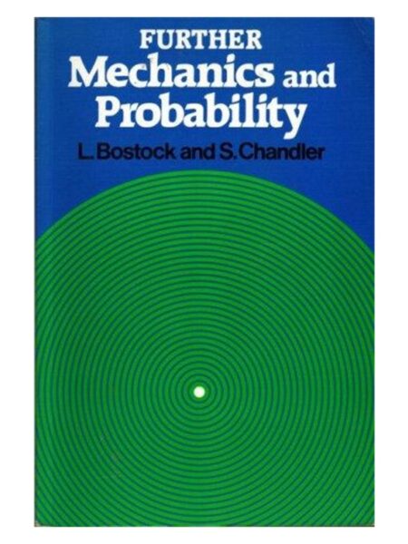 Further Mechanics And Probability Textbook