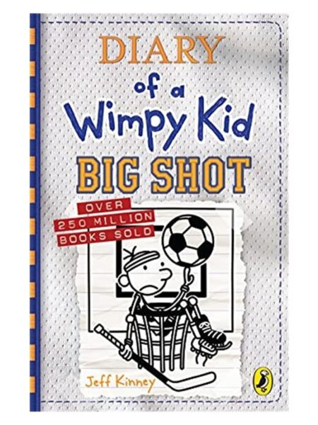 Diary Of A Wimpy Kid Big Shot By Jeff Kinney