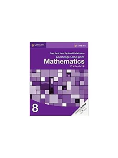 Cambridge Checkpoint Mathematics Practice Book 8