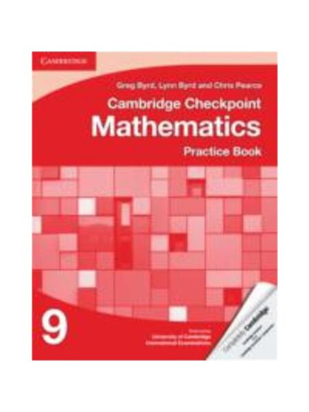 Cambridge Checkpoint Mathematics Practice Book 9