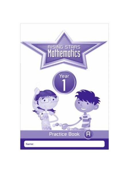 Rising Stars Mathematics Year 1 Practice Book A