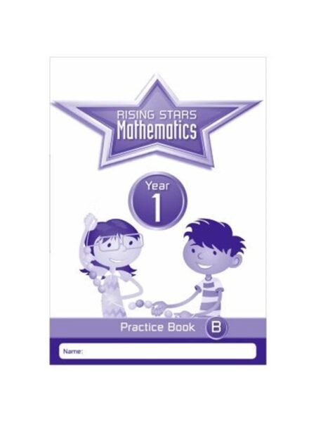 Rising Stars Mathematics Year 1 Practice Book B