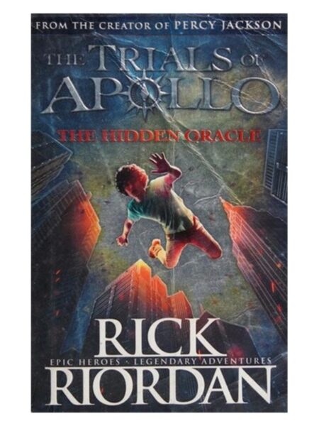 The Trials Of Apollo The Hidden Oracle (1) By Rick Riordan