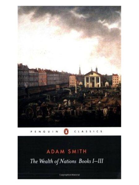 The Wealth Of Nations By Adam Smith