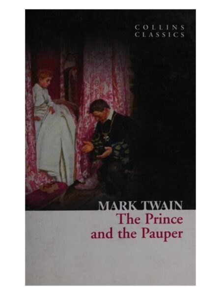The Prince & The Pauper By Mark Twain Collins Classics