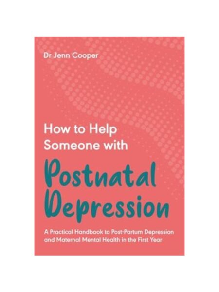 How To Help Someone With Postnatal Depression SK