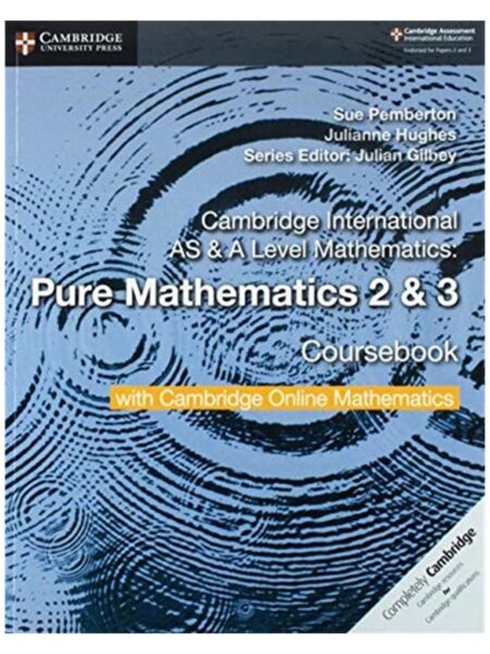 Cambridge Internatonal AS & A Level Pure Mathematics 2 & 3 Coursebook With Cambridge Online Mathematics